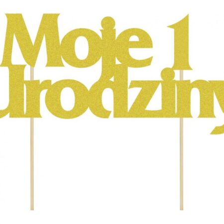TOPPER MOJE 1 URODZINY 20x10cm